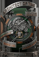 A close-up promotional shot of a luxury watch with a dark green textured strap and a complex skeleton dial. The watch is framed by graphic text callouts reading 'ARCHITECT OF TIME', 'Alden Royston', and other technical features, set against a dark industrial background.